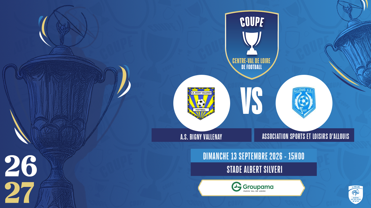 Affiche A.S. BIGNY VALLENAY contre ASSOCIATION SPORTS ET LOISIRS D'ALLOUIS