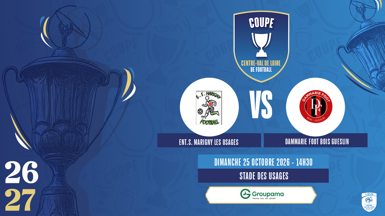 Affiche ENT.S. MARIGNY LES USAGES contre DAMMARIE FOOT BOIS GUESLIN