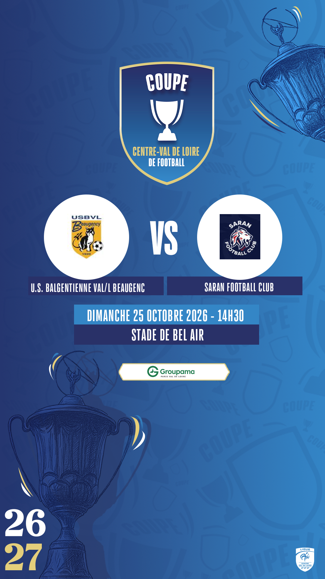 Affiche U.S. BALGENTIENNE VAL/L BEAUGENC contre SARAN FOOTBALL CLUB